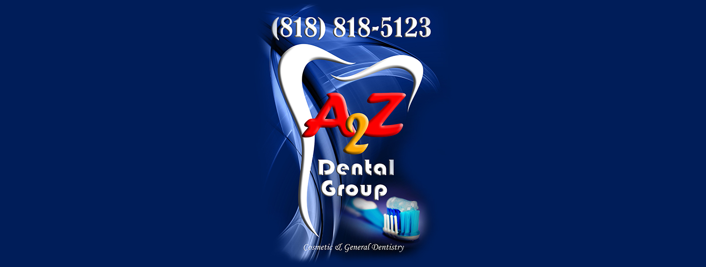 Dentist Chatsworth, CA A2Z Dental Group Dentist Chatsworth CA
